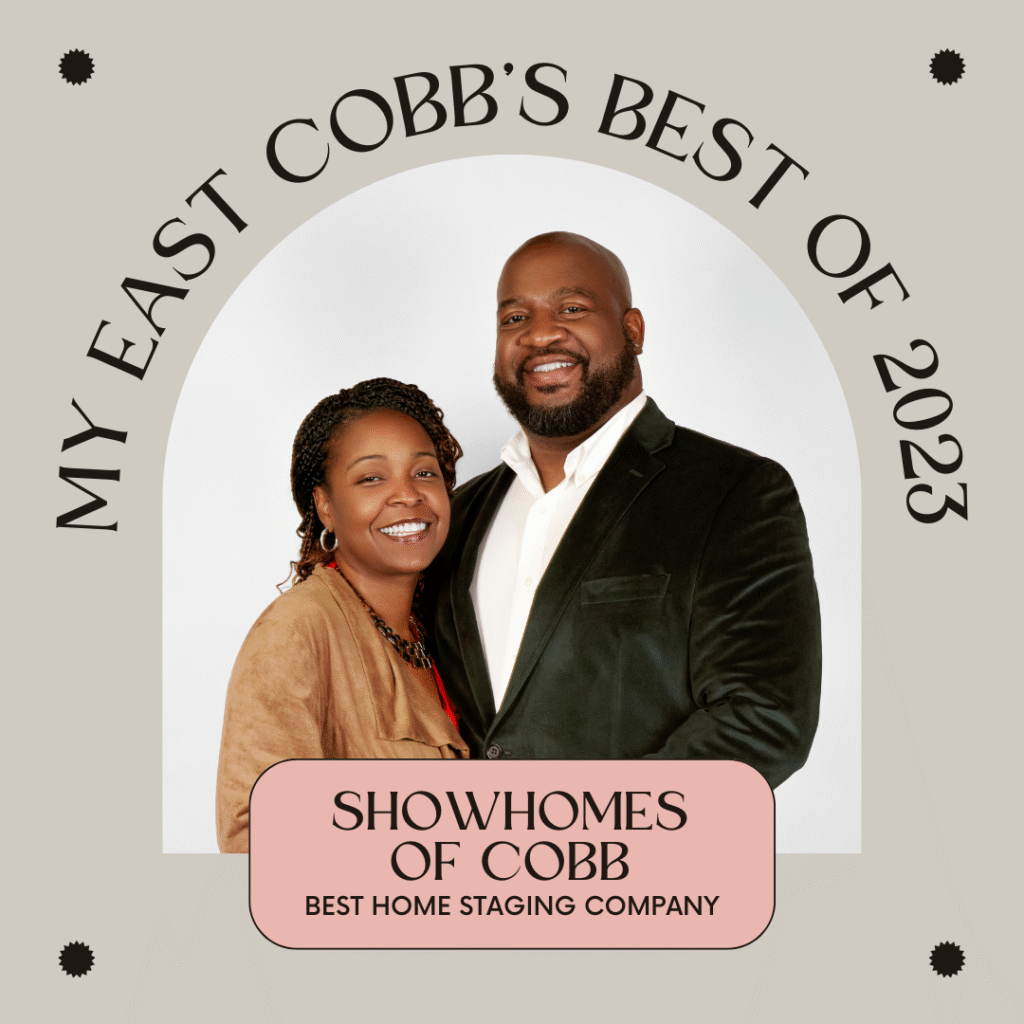 Thank You for Making Us East Cobb’s Best Home Staging Company of 2023!